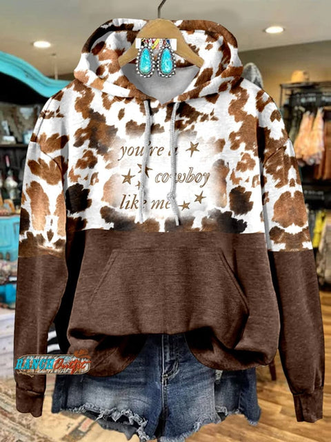 You're A Cowboy Like Me , Cotton Casual Hoodie Sweatshirt