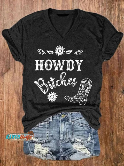 Howdy Bitches Western Art Casual T-Shirt Black / S